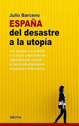 ESPAA DEL DESASTRE A LA UTOPIA