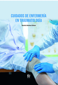 CUIDADOS DE ENFERMERA EN TRAUMATOLOGA