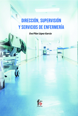 DIRECCIN, SUPERVISIN Y SERVICIOS DE ENFERMERA