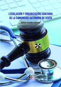 LEGISLACION Y ORGANIZACION SANITARIA DE LA COMUNIDAD