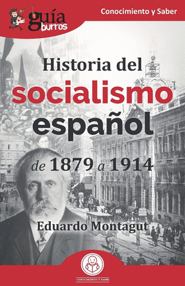 GUABURROS HISTORIA DEL SOCIALISMO ESPAOL