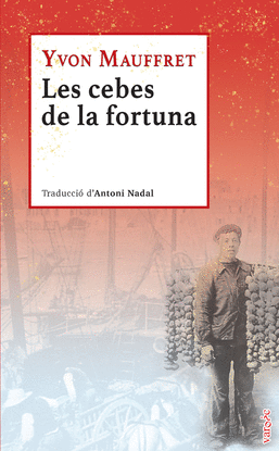 LES CEBES DE LA FORTUNA