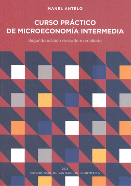 CURSO PRACTICO DE MICROECONOMIA INTERMEDIA