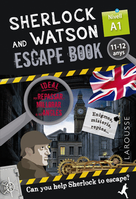 SHERLOCK & WATSON. ESCAPE BOOK PER REPASSAR ANGLS. 11-12 ANYS