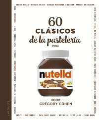 60 CL�SICOS DE LA PASTELER�A CON NUTELLA�