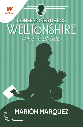 MA EN EL SILENCIO (CONFESIONES DE LOS WELLTONSHIRE 2)