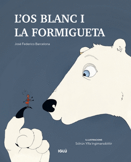 L�OS BLANC I LA FORMIGUETA