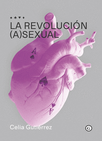 LA REVOLUCI�N (A)SEXUAL