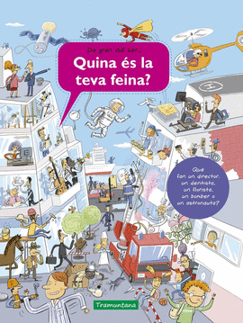 QUINA �S LA TEVA FEINA?