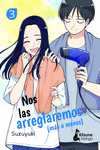 NOS LAS ARREGLAREMOS (M�S O MENOS) 3