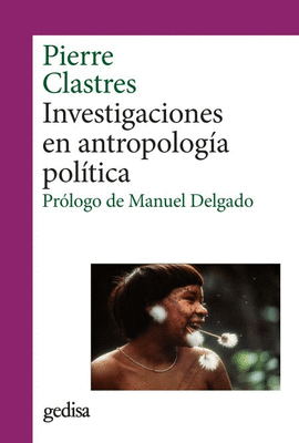 INVESTIGACIONES EN ANTROPOLOG�A POL�TICA