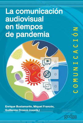 LA COMUNICACI�N AUDIOVISUAL EN TIEMPOS DE PANDEMIA