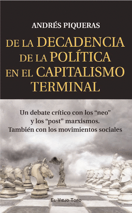 DE LA DECADENCIA DE LA POLTICA EN EL CAPITALISMO TERMINAL