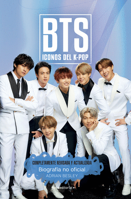 BTS. ICONOS DEL K-POP. EDICION ACTUALIZADA