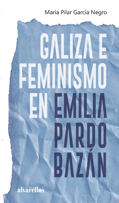 GALIZA E FEMINISMO EN EMILIA PARDO BAZN
