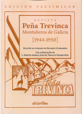PE�A TREVINCA. MONTA�EROS DE GALICIA (1944-1950)