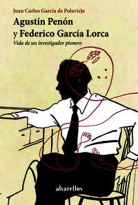 AGUST�N PEN�N Y FEDERICO GARC�A LORCA