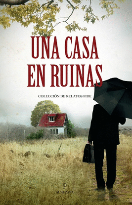 UNA CASA EN RUINAS