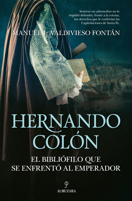 HERNANDO COLON BIBLIOFILO QUE SE ENFRENTO AL EMPERADOR