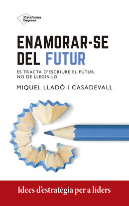 ENAMORARSE DEL FUTUR