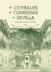 LOS CORRALES DE COMEDIA EN SEVILLA