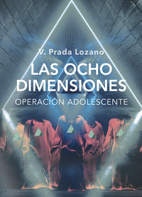 LAS OCHO DIMENSIONES (OPERACIN ADOLESCENTE)