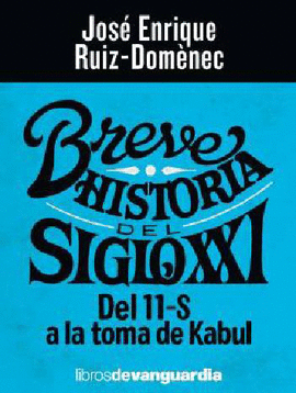 BREVE HISTORIA DEL SIGLO XXI