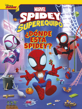 SPIDEY Y SU SUPEREQUIPO. �D�NDE EST� SPIDEY?
