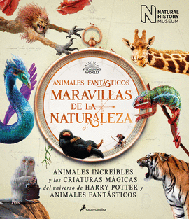 ANIMALES FANTSTICOS: MARAVILLAS DE LA NATURALEZA