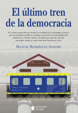 EL ULTIMO TREN DE LA DEMOCRACIA