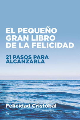 PEQUE�O GRAN LIBRO DE LA FELICIDAD, EL