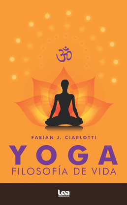 YOGA. FILOSOFIA DE VIDA