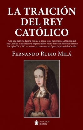 LA TRAICION DEL REY CATOLICO