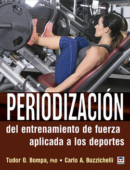 PERIODIZACI�N DEL ENTRENAMIENTO DE FUERZA APLICADA A LOS DEPORTES