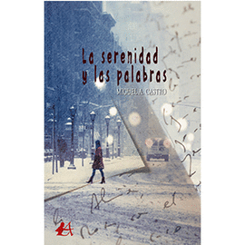 LA SERENIDAD Y LAS PALABRAS