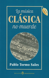 LA MSICA CLSICA NO MUERDE