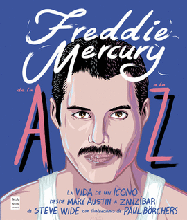 FREDDIE MERCURY DE LA A A LA Z