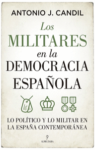 LOS MILITARES EN LA DEMOCRACIA ESPAOLA