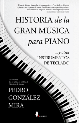 HISTORIA DE LA GRAN M�SICA PARA PIANO