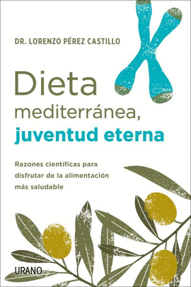 DIETA MEDITERR�NEA, JUVENTUD ETERNA