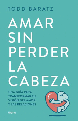 AMAR SIN DEPENDER LA CABEZA