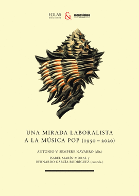 UNA MIRADA LABORALISTA A LA MSICA POP (1950-2020)