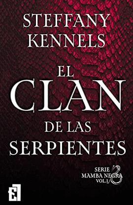 EL CLAN DE LAS SERPIENTES VOL I