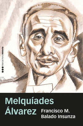 MELQU�ADES �LVAREZ
