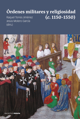 �RDENES MILITARES Y RELIGIOSIDAD (C. 1150-1550)