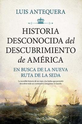 HISTORIA DESCONOCIDA DEL DESCUBRIMIENTO DE AMRICA