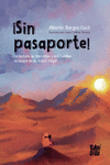 �SIN PASAPORTE!