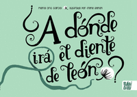 �A D�NDE IR� EL DIENTE DE LE�N?