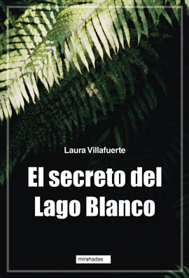 EL SECRETO DEL LAGO BLANCO