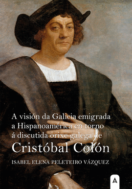 A VISION DA GALICIA EMIGRADA A HISPANOAMERICA EN TORNO A DI